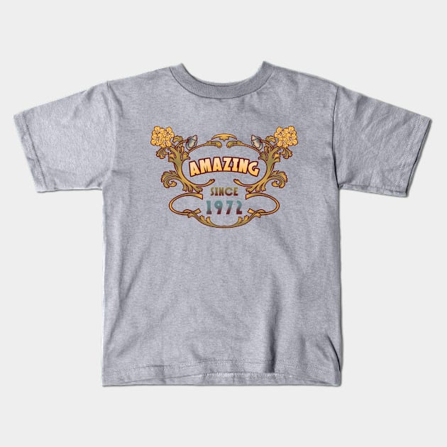 AMAZING SINCE 1972 retro vintage art nouveau design Kids T-Shirt by leepianti